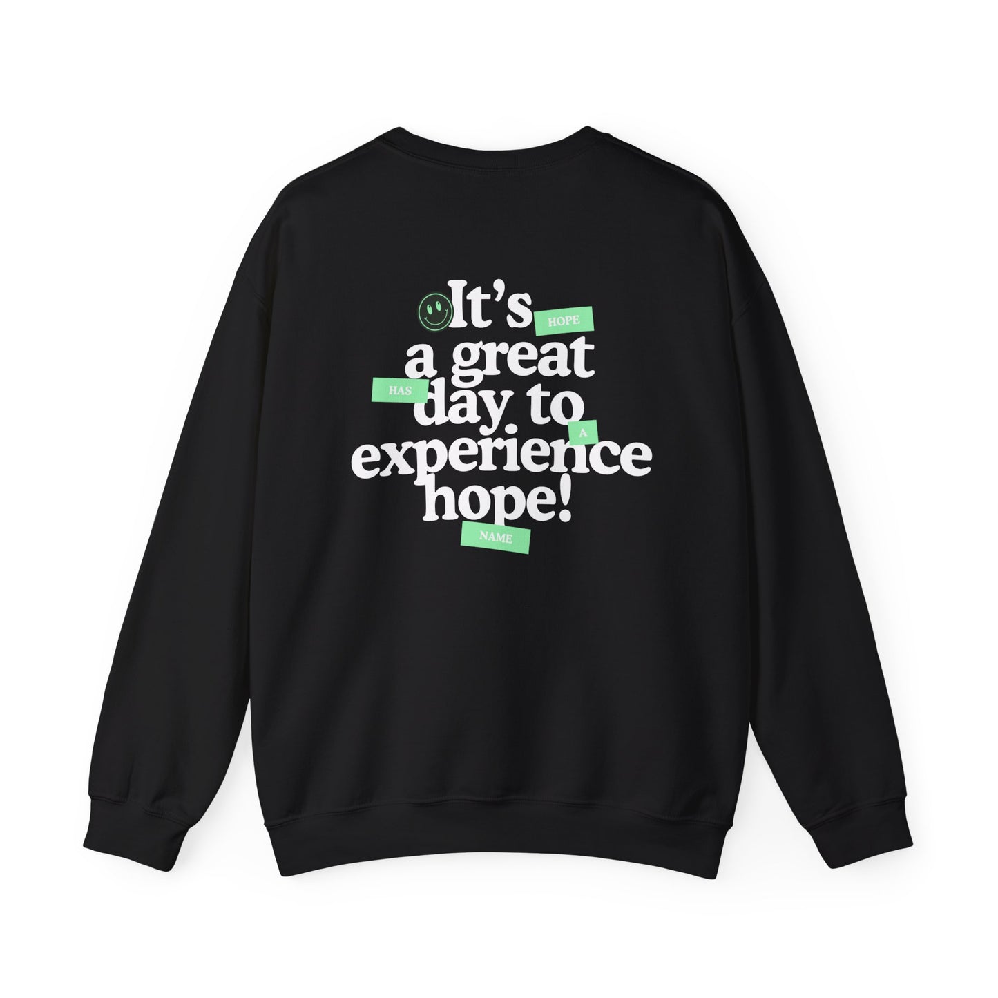 HopeX Vibes Crewneck — "What a great day to experience hope!" Inspirational Graphic Hooded Sweatshirt