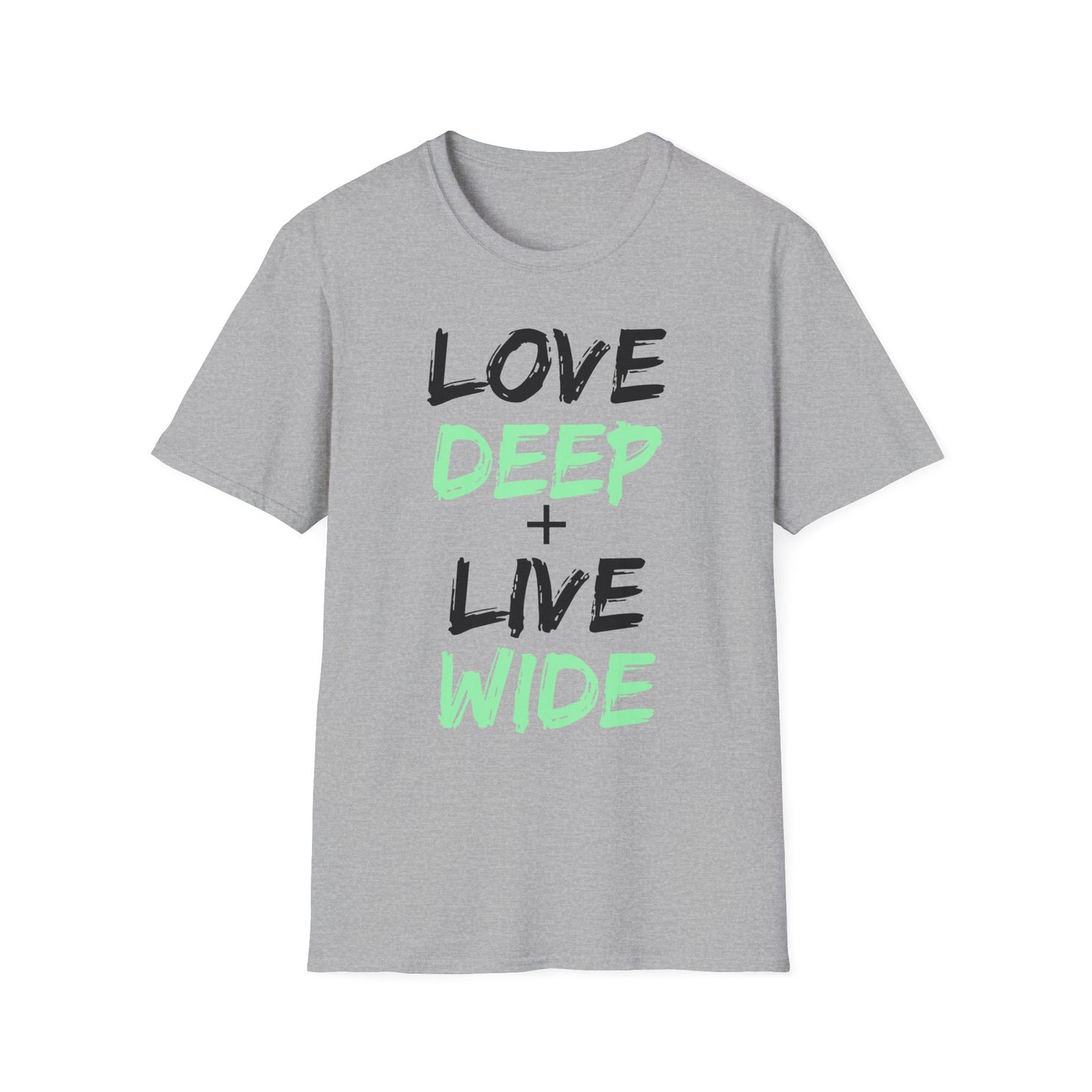 Love Deep + Live Wide T-Shirt — Inspirational Graphic Tee