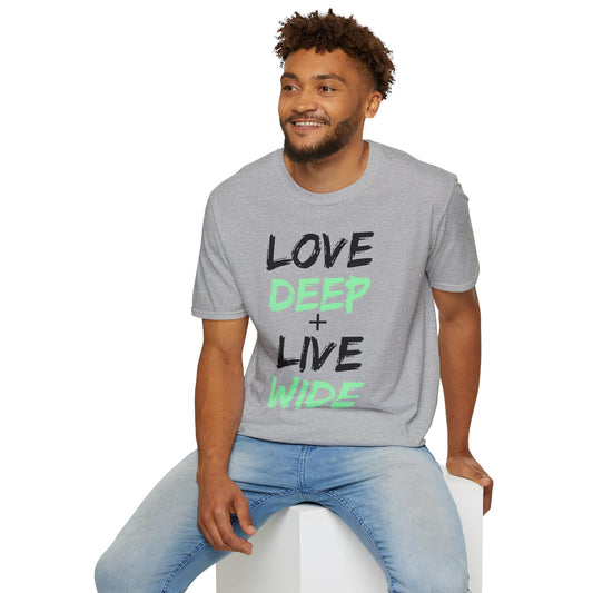 Love Deep + Live Wide T-Shirt — Inspirational Graphic Tee